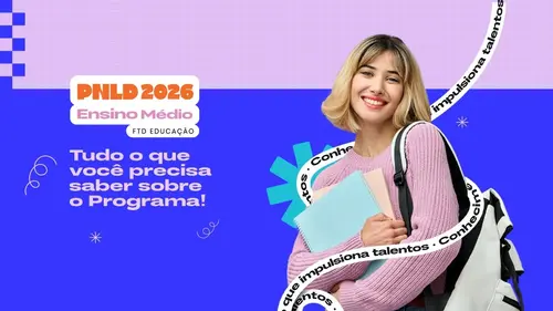 Estudante sorridente com livros, ao lado do título PNLD 2026 Ensino Médio FTD Educação e frase sobre o programa